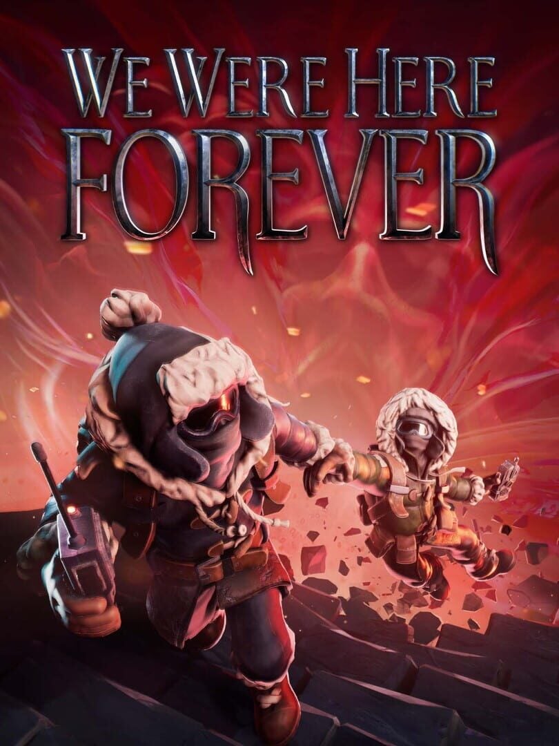 We Were Here Forever - Cover