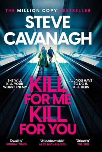 Kill for Me Kill for You The Instant Top Five Sunday Times Bestseller - Cover