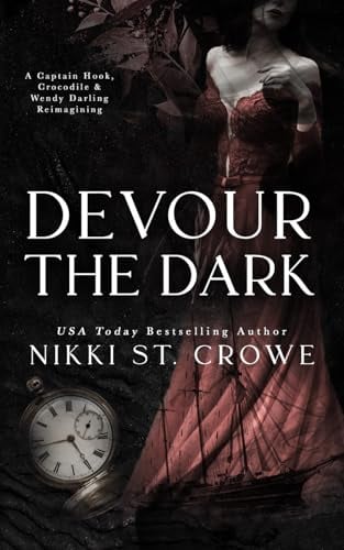 Devour the Dark: A Captain Hook, Crocodile, and Wendy Darling Reimagining - Cover