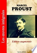 A la recherche du temps perdu - Les oeuvres complètes de Marcel Proust (édition augmentée) - Cover