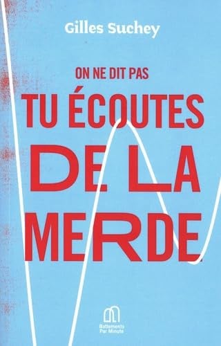 On ne dit pas tu écoutes de la merde - Cover