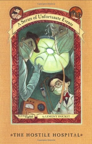 A Series of Unfortunate Events #8: The Hostile Hospital - Cover