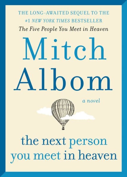 The Next Person You Meet in Heaven: The Sequel to The Five People You Meet in Heaven - Cover