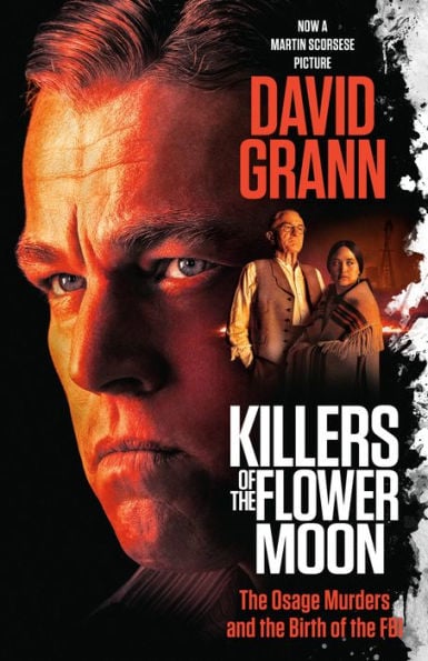 Killers of the Flower Moon: The Osage Murders and the Birth of the FBI - Cover