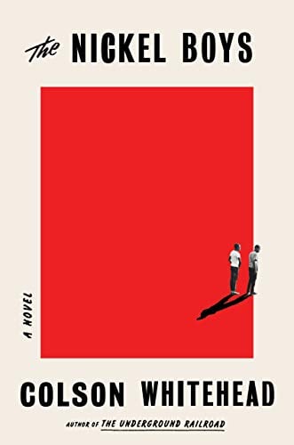 The Nickel Boys (Winner 2020 Pulitzer Prize for Fiction) - Cover