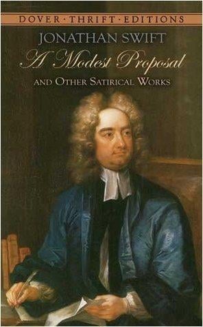 A Modest Proposal and Other Satirical Works - Cover