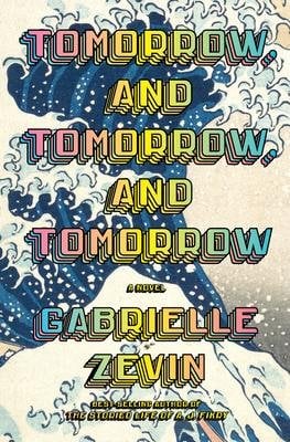 Tomorrow, and Tomorrow, and Tomorrow - Cover