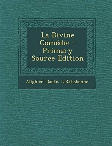 La Divine Comedie - Primary Source Edition - Cover