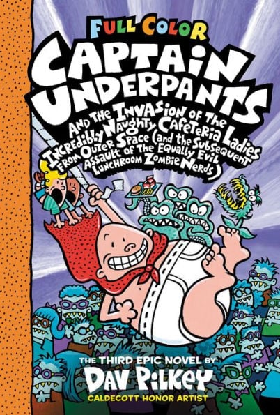Captain Underpants and the Invasion of the Incredibly Naughty Cafeteria Ladies from Outer Space: Color Edition - Cover