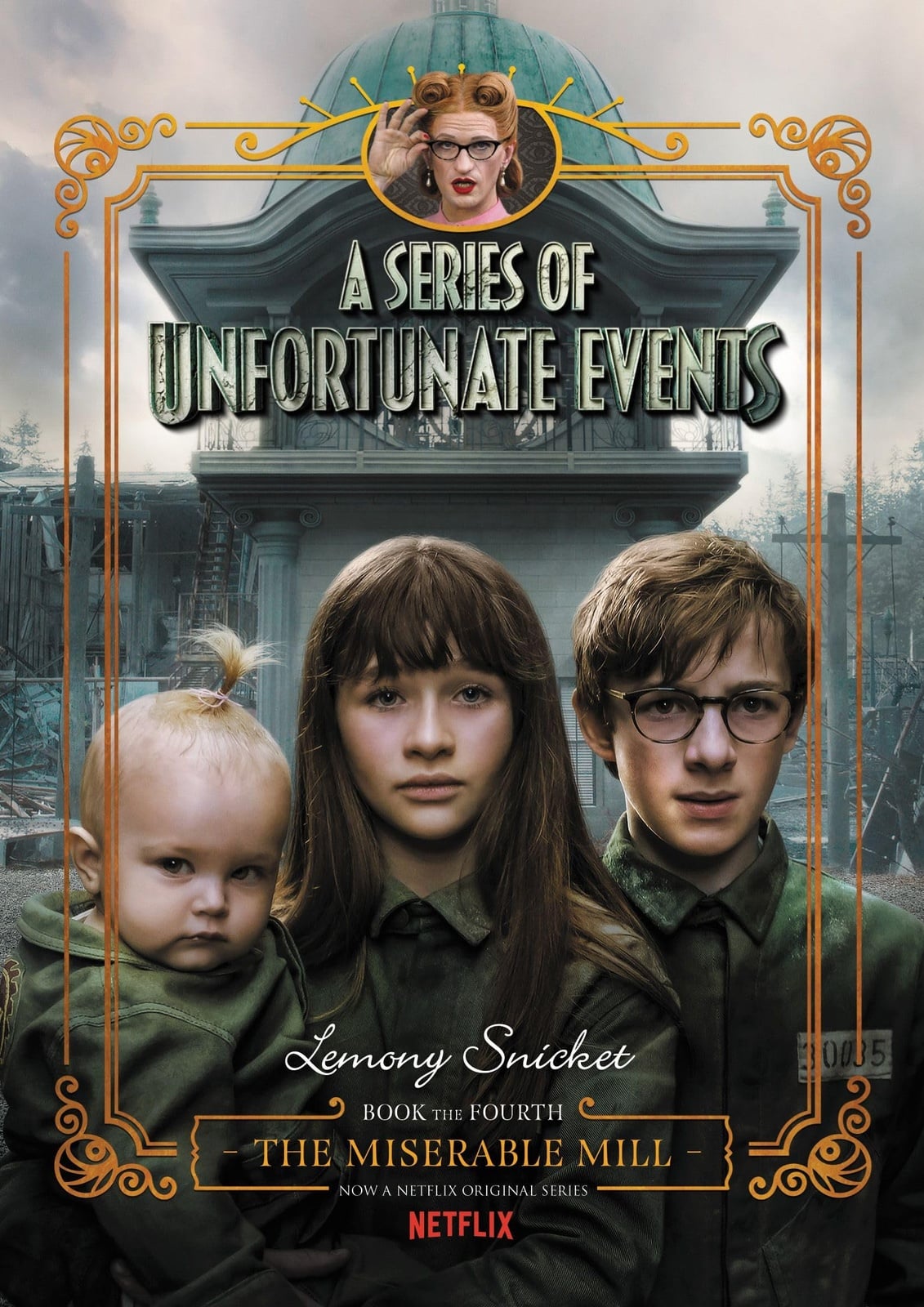 A Series of Unfortunate Events #4: the Miserable Mill [Netflix Tie-In Edition] - Cover