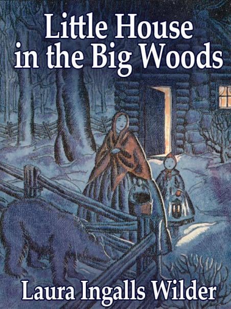 Little House in the Big Woods - Cover