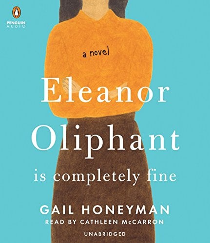 Eleanor Oliphant Is Completely Fine: A Novel - Cover