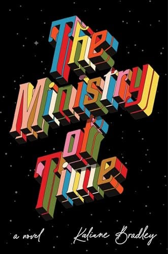 The Ministry of Time: A Novel - Cover