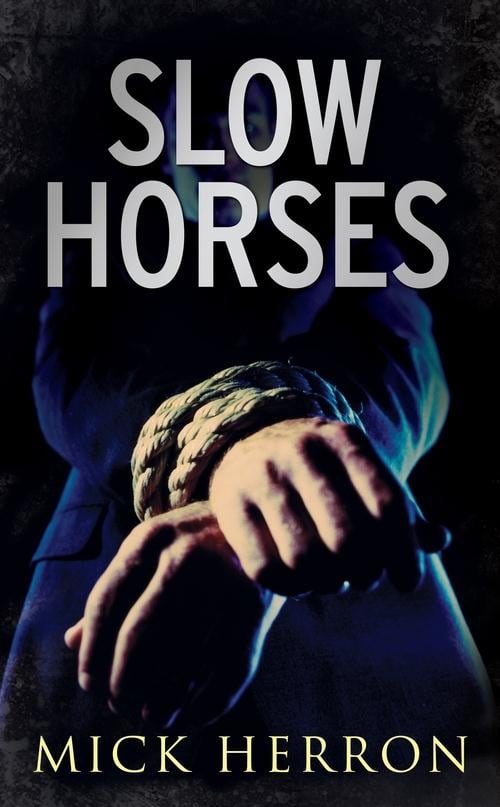 Slow Horses - Cover