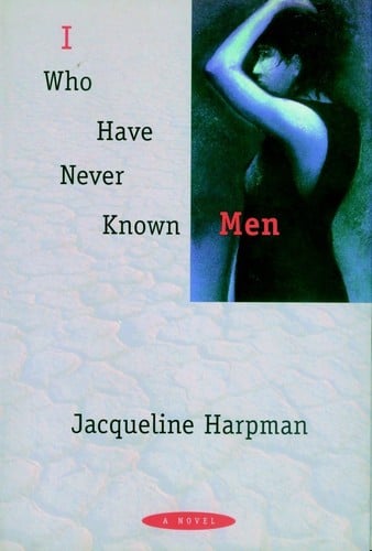 I Who Have Never Known Men - Cover
