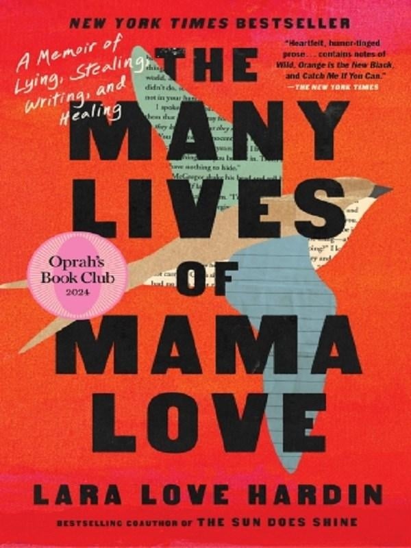 The Many Lives of Mama Love: A Memoir of Lying, Stealing, Writing, and Healing - Cover