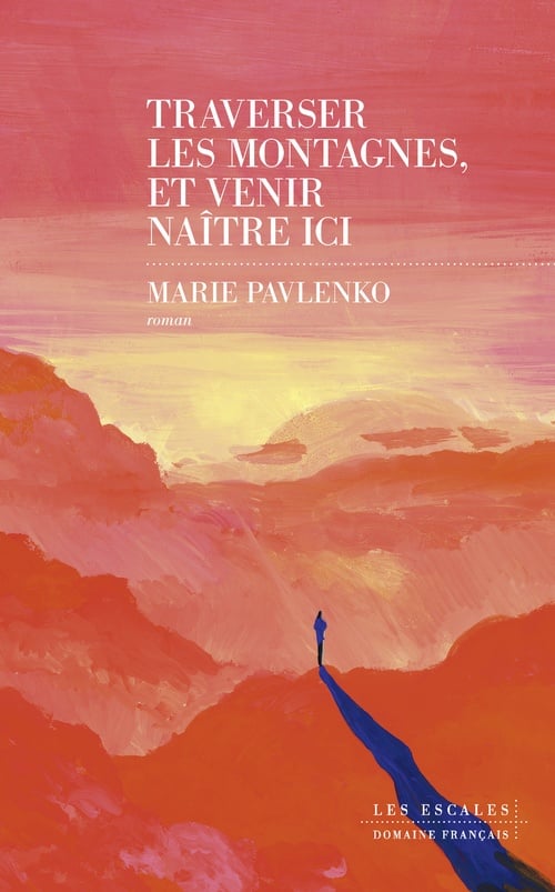Traverser les montagnes, et venir naître ici - Cover