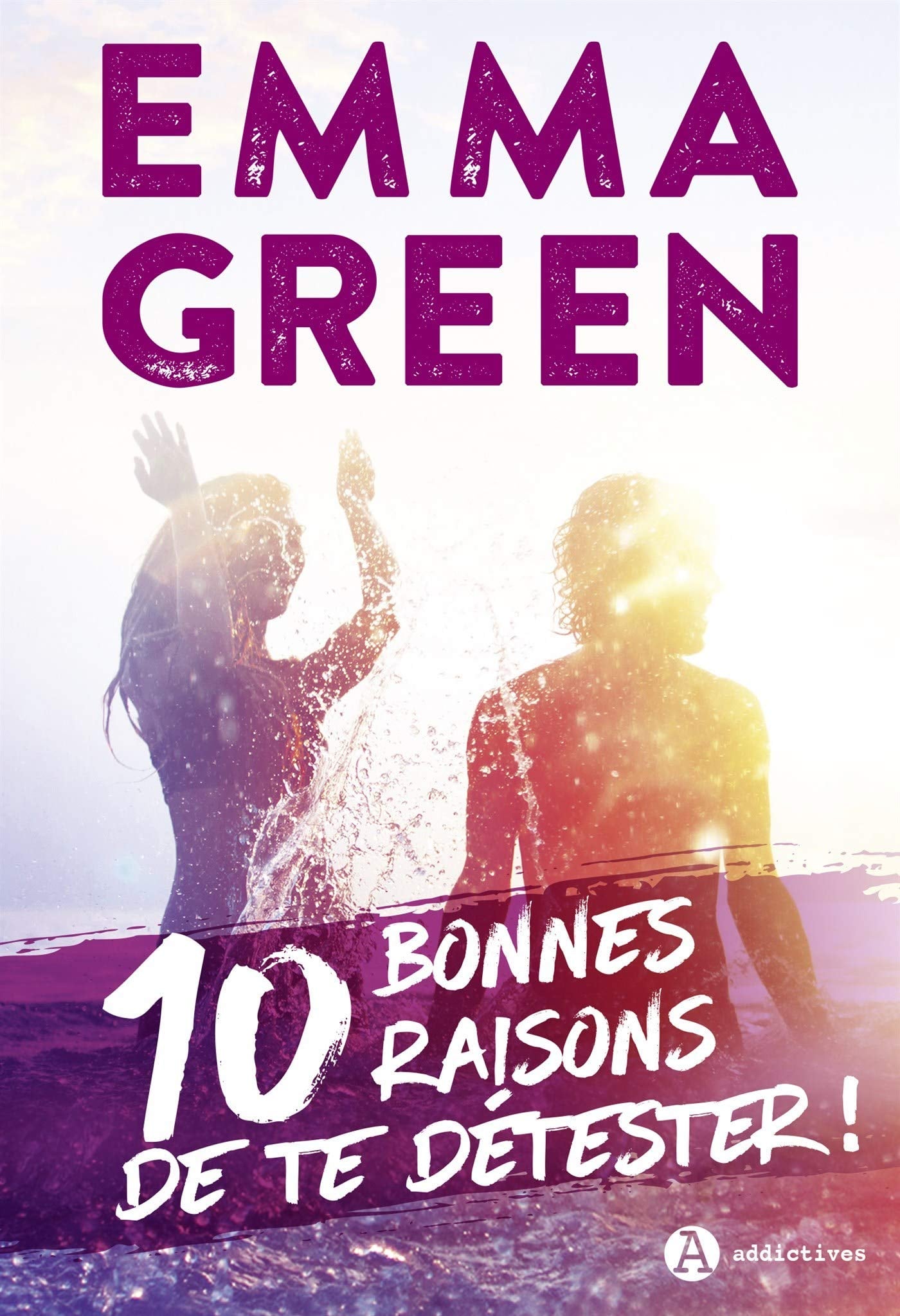10 bonnes raisons de te détester ! - Cover