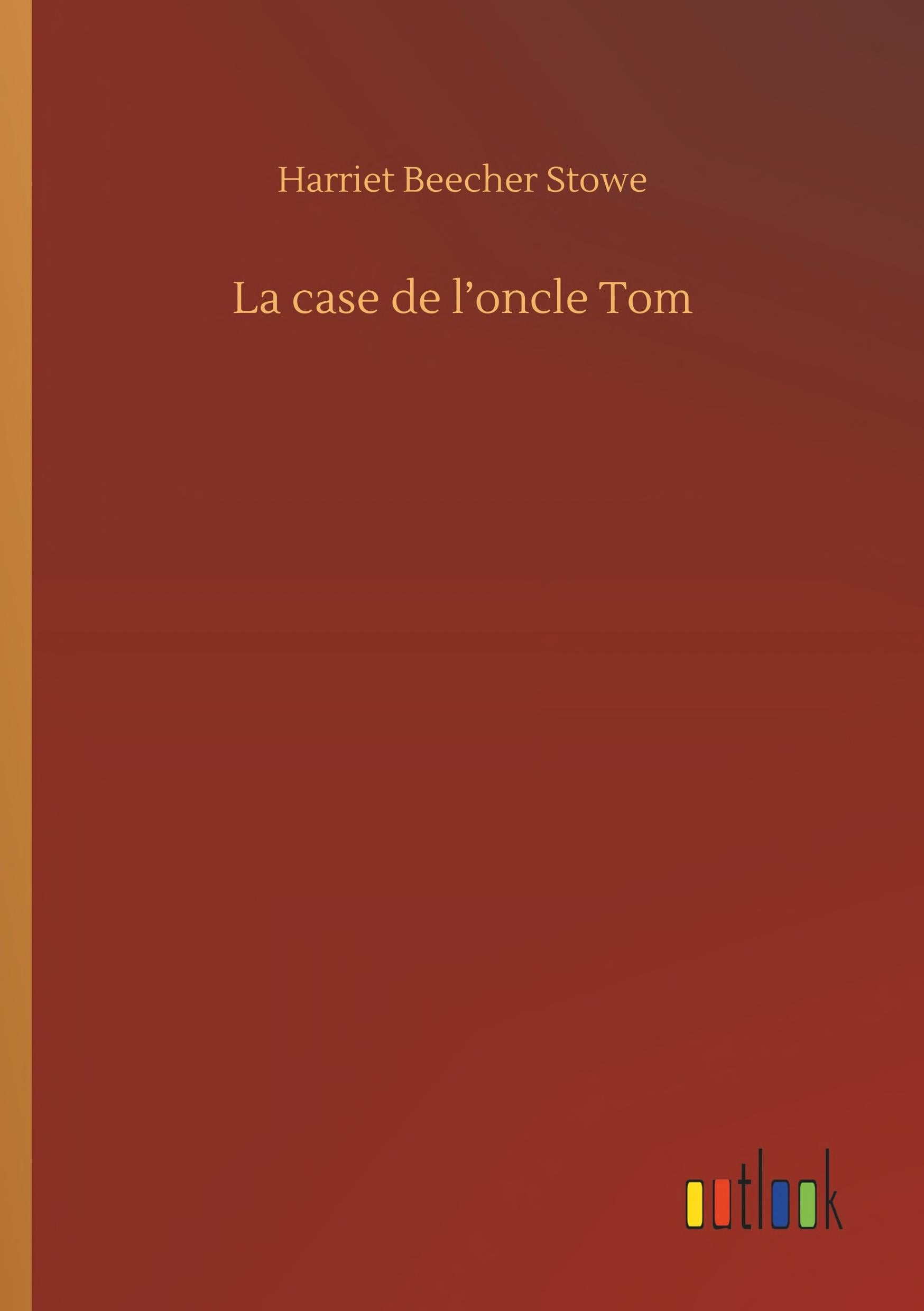 La case de l’oncle Tom - Cover