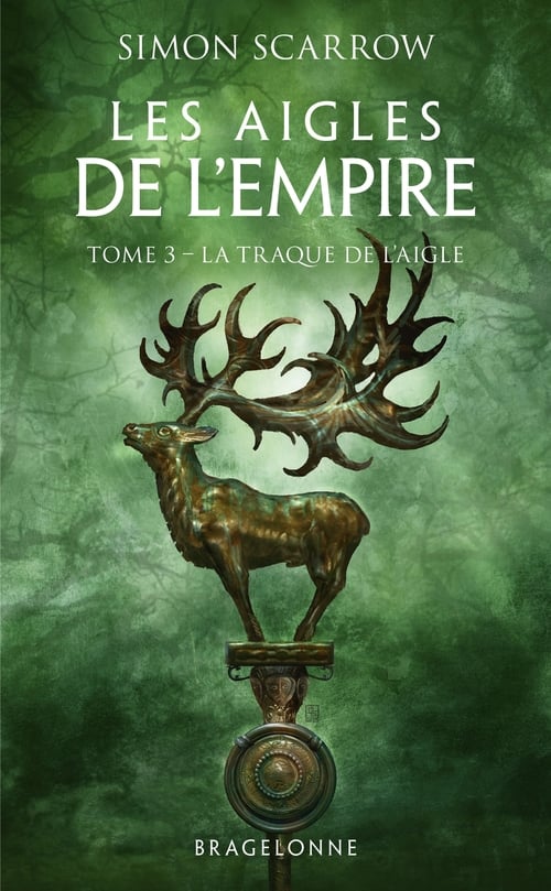 Les Aigles de l'Empire, T3 : La Traque de l'Aigle - Cover