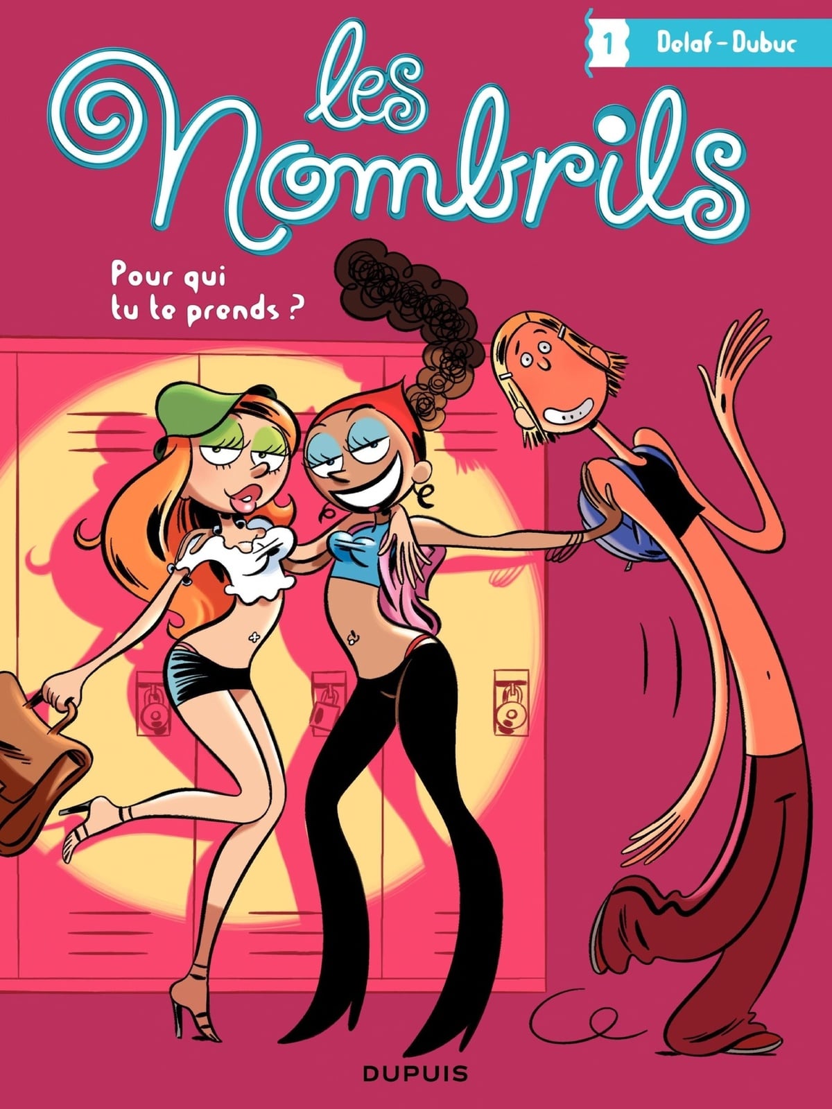 Les Nombrils - Tome 1 - Pour qui tu te prends ? - Cover
