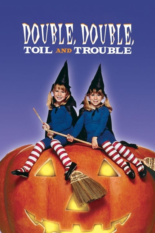 Double, Double, Toil and Trouble - Cover