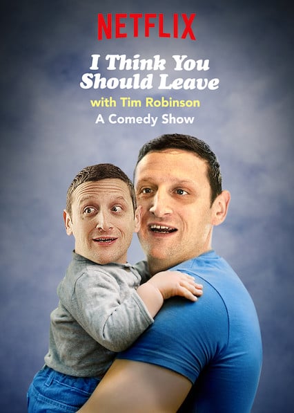 I Think You Should Leave with Tim Robinson - Cover