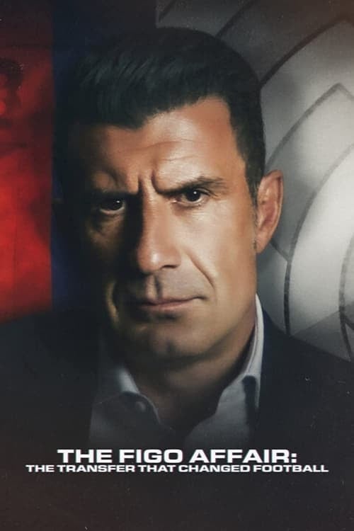 The Figo Affair: The Transfer That Changed Football - Cover