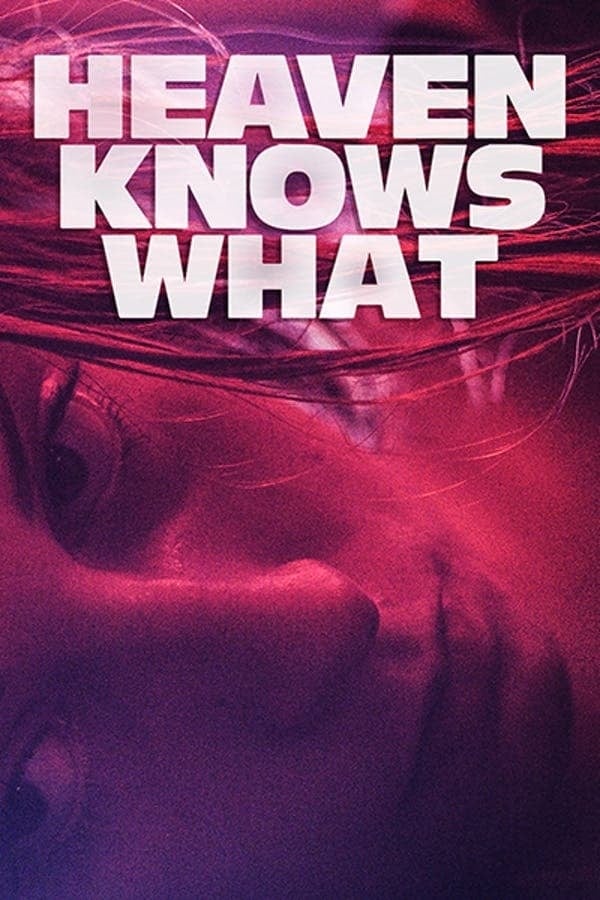 Heaven Knows What - Cover