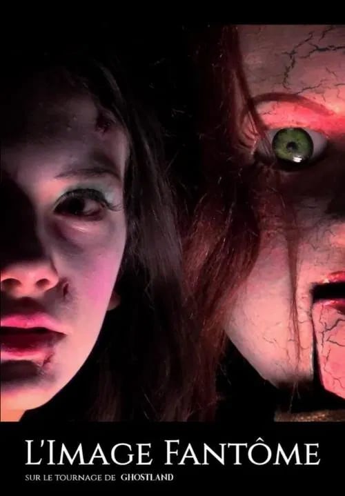 The Ghost Image - On the set of Ghostland - Cover