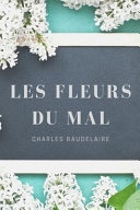 Les Fleurs du Mal, Spleen et Idéal