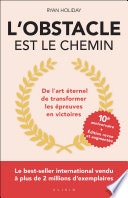 L'obstacle est le chemin