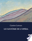 LE FANTÔME DE L’OPÉRA