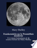 Frankenstein ou le Prométhée moderne