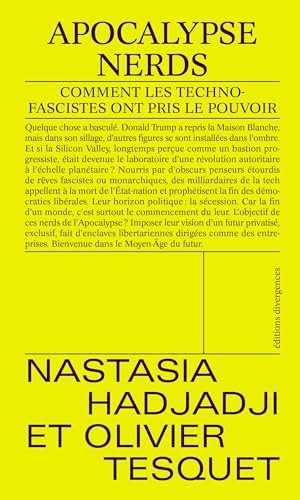 Apocalypse Nerds: Comment les technofascistes ont pris le pouvoir