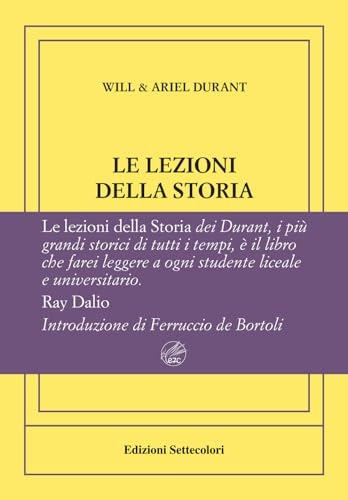 Le lezioni della storia. Ediz. numerata