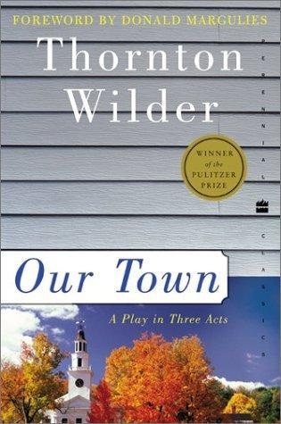 Our Town A Play in Three Acts