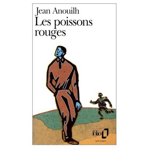 Les Poissons rouges ou Mon père, ce héros