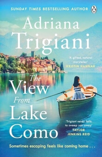 The View from Lake Como The Instant New York Times bestseller - 'A gifted natural storyteller' Kristin Hannah