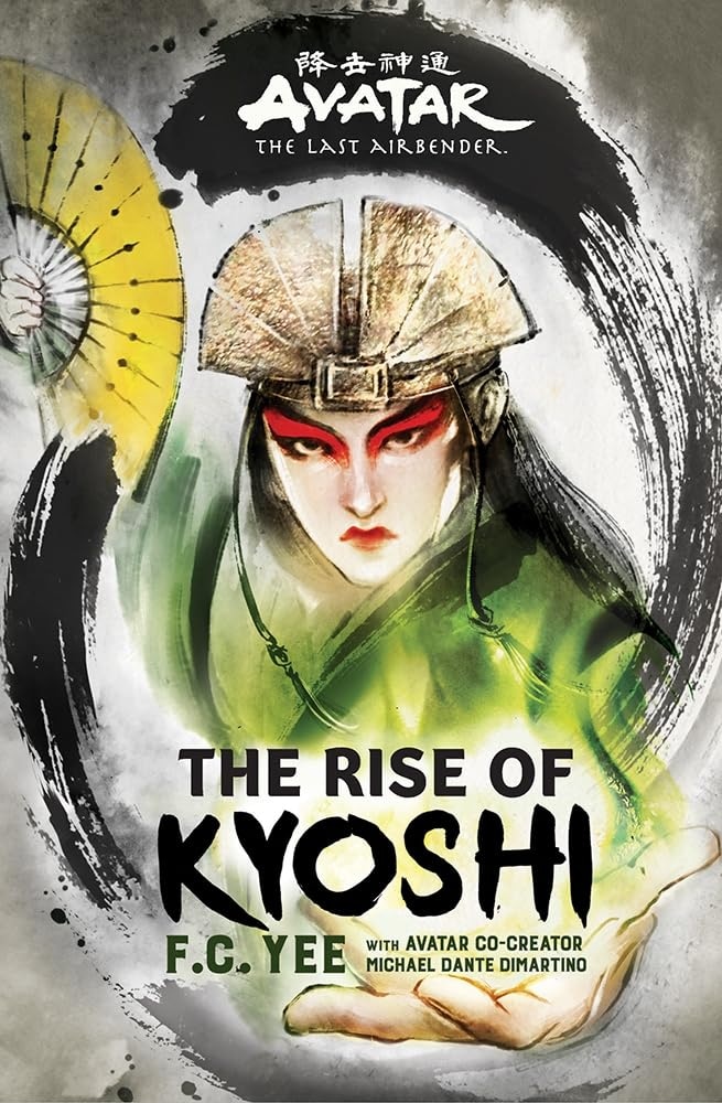Avatar, The Last Airbender: The Rise of Kyoshi (Chronicles of the Avatar Book 1) (Volume 1)