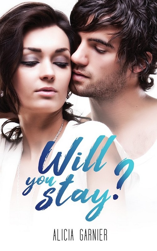 Will You Stay ?