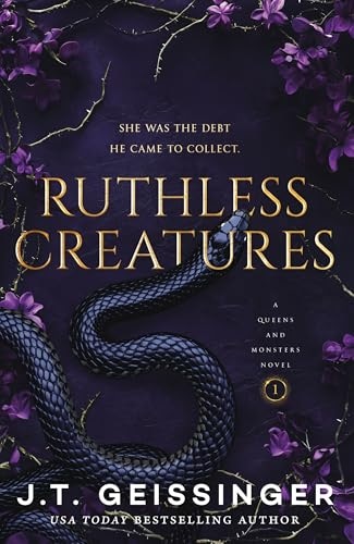 Ruthless Creatures: Queens and Monsters Book 1