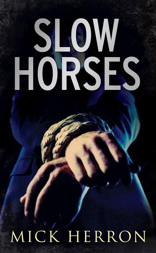 Slow Horses
