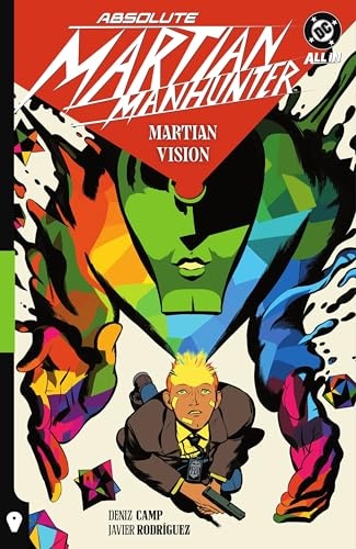 Absolute Martian Manhunter Vol. 1: Martian Vision