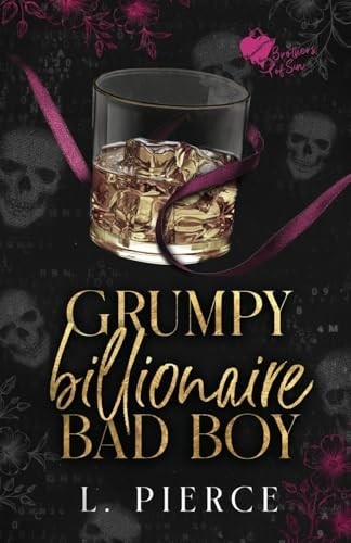 Grumpy Billionaire Bad Boy
