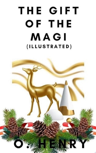 The Gift of the Magi (Illustrated)