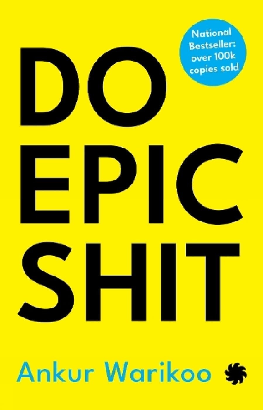 DO EPIC SHIT.