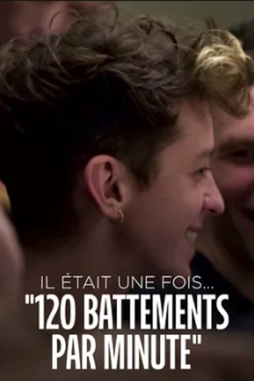 Il était une fois... « 120 battements par minute »